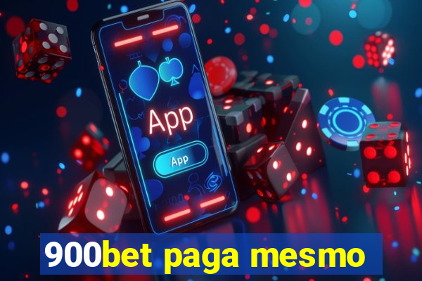 900bet paga mesmo